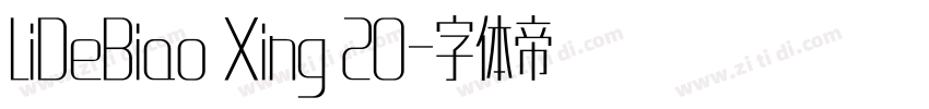 LiDeBiao Xing 20字体转换